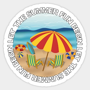 Let The Summer Fun Begin Sticker